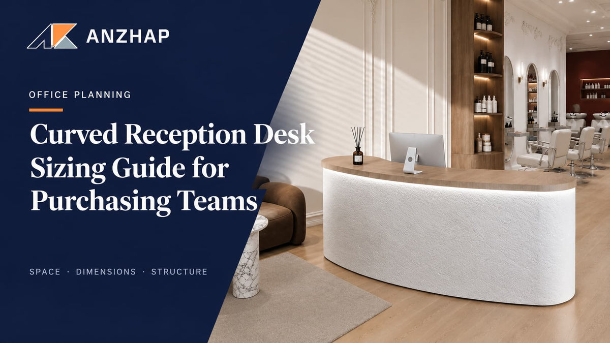Curved Reception Desk Sizing Guide for Purchasing Teams